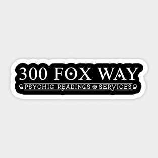 300 Fox Way Sticker